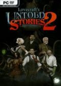 Lovecraft's Untold Stories 2