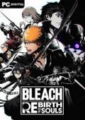 BLEACH Rebirth of Souls