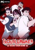 Troublemaker