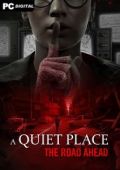 A Quiet Place: The Road Ahead